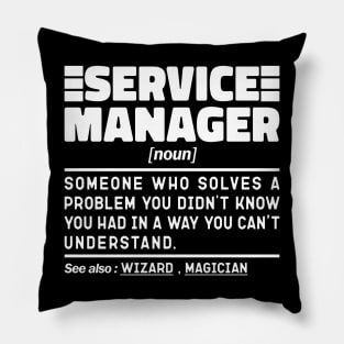 Service Manager Noun Definition Job Title Sarcstic Design Funny Service Manager Pillow