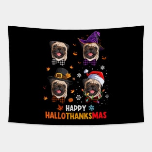 Pug Costume Halloween Thanksgiving Christmas Happy Hallothanksmas Tapestry