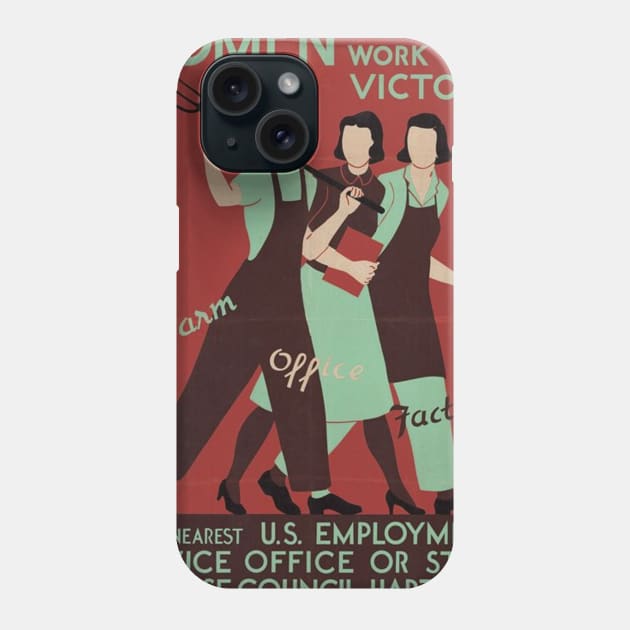 Women Work For Victory WWII Poster Phone Case by Slightly Unhinged