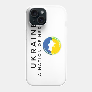 Ukraine A Nation of Heroes Phone Case