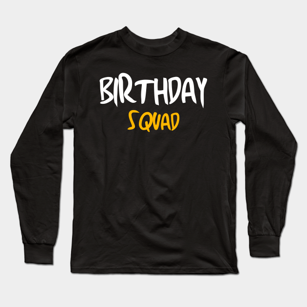 Birthday Squad Shirts For Men V1 Lenze Com Tr
