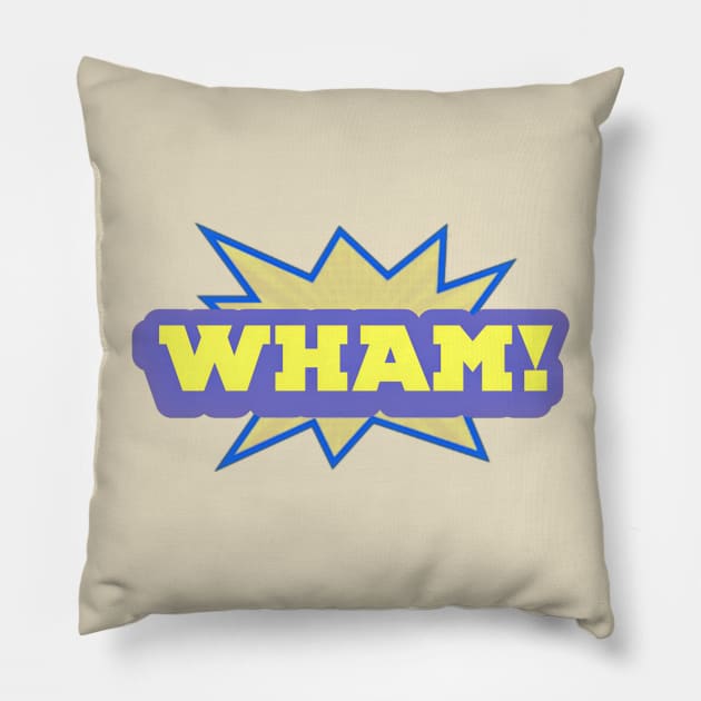 WHAM! Pillow by ZIID ETERNITY