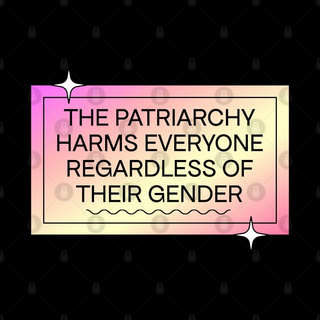 Patriarchy Harms Everyone Regardless Of Gender by Football from the Left