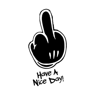 Have a Nice Day! T-Shirt