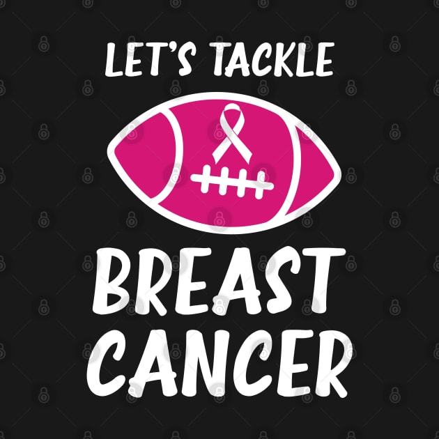 Let's Tackle Breast Cancer Football Pink Awareness by WassilArt