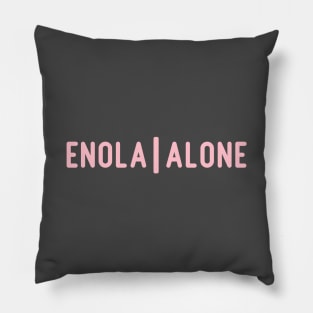 Enola Alone 2, pink Pillow