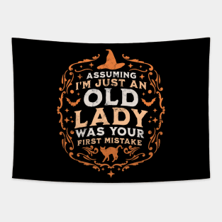 Assuming I'm Just An Old Lady Was Your First Mistake Witch Tapestry