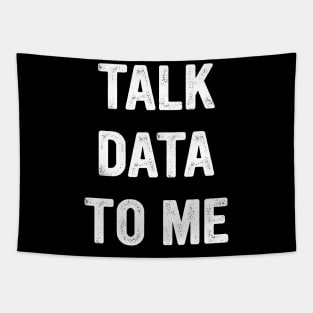 Talk Data To Me Funny Analytics Tapestry