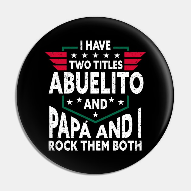 Abuelito Grandpa Grandfather Mexico Mexican Mexican Pin TeePublic