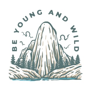 Be Young And Wild T-Shirt