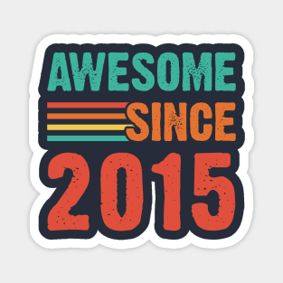 Vintage Awesome Since 2015 Magnet