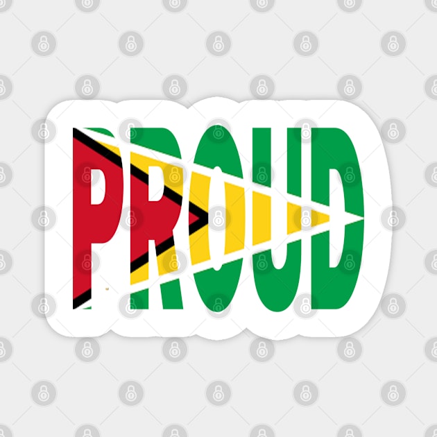 Guyana Flag Design in The Word Proud - Guyanese - Soca Mode Magnet by Soca-Mode