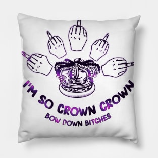 I'm so crown, crown Pillow