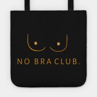 No Bra Club 4 Tote