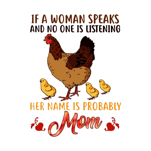 Of A Woman Speak And No One Is Listening Her Name Is Probably Mom by hathanh2