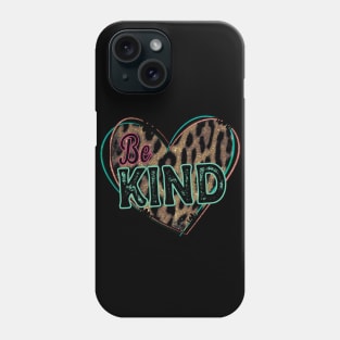 Be Kind Phone Case