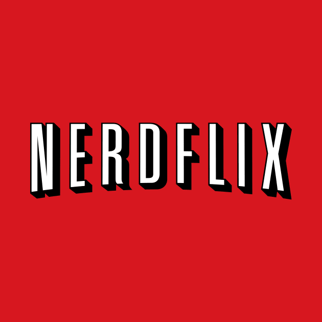 Nerd Netflix – Nerdflix Funny Quarantine by vonHeilige