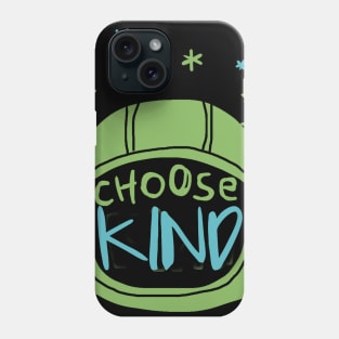 Choose Kind Phone Case