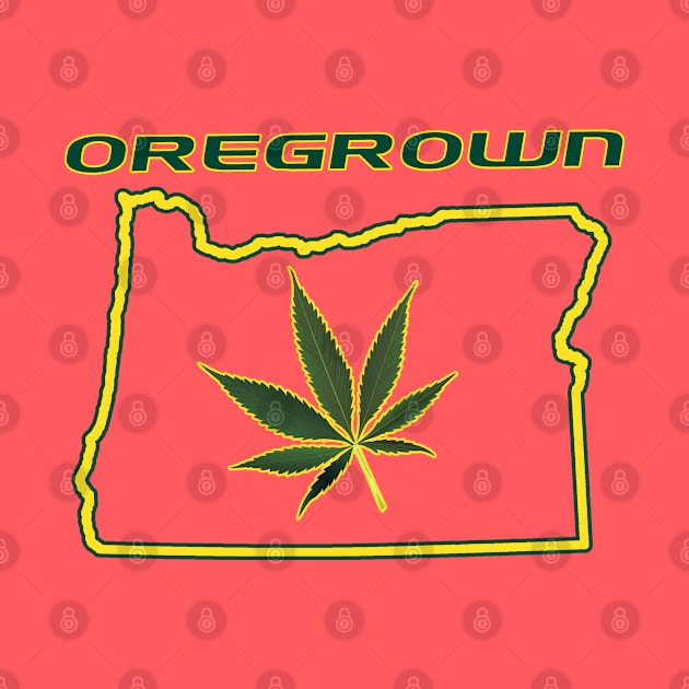 Oregrown in State of Oregon Cannabis Marijuana Pot Leaf Legalized by ExplOregon