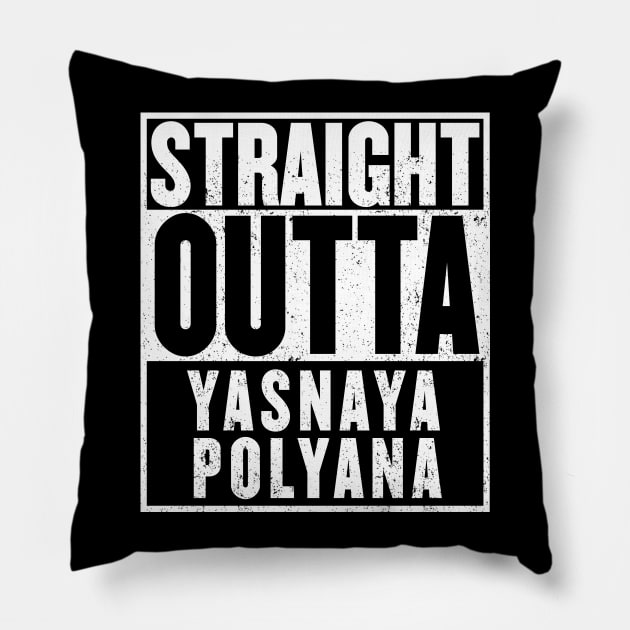 Straight Outta Yasnaya Polyana T-SHirt Pillow by mangobanana