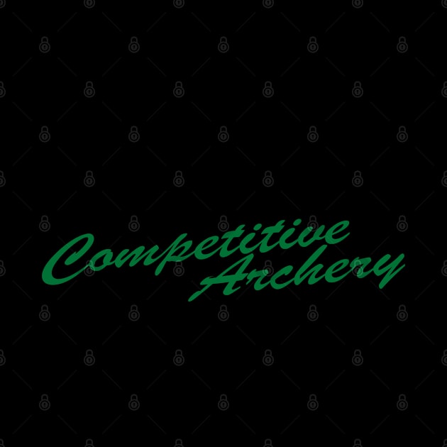 Competitive Archery T-Shirt by NewWaveShop