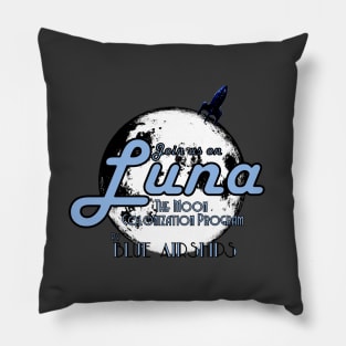 Join Us On Luna 2 Pillow