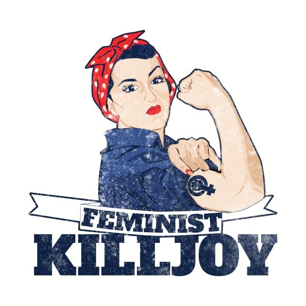 Vintage Rosie riveter feminist killjoy by bubbsnugg