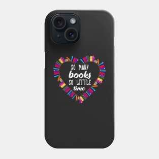 So many books, so little time | Book nerd | Book Worm | Book Lover Phone Case