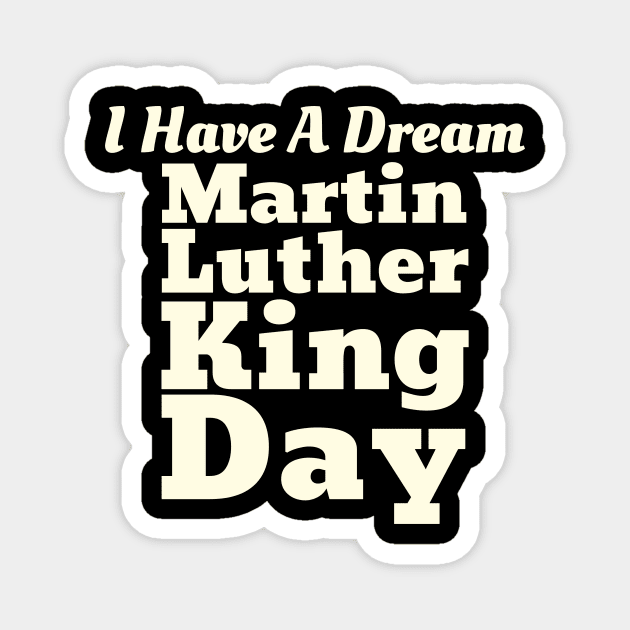 Martin Luther King Day Magnet by François Belchior