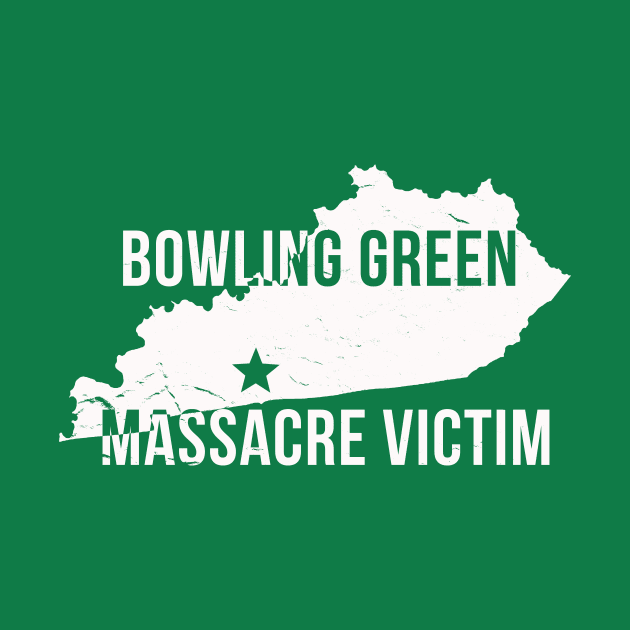 Bowling Green Massacre T Shirt by Dinosaursarecool