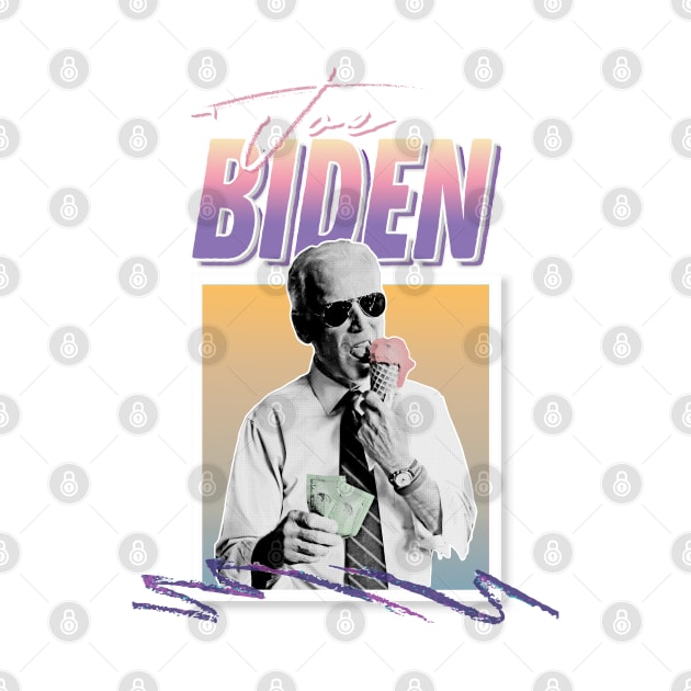 Joe Biden / 90s Style Hipster Statement Design by DankFutura