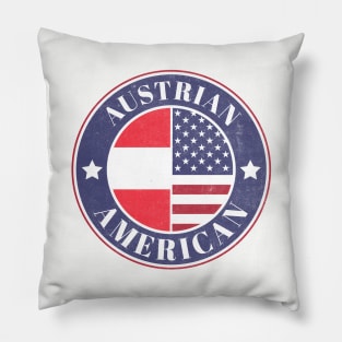 Proud Austrian-American Badge - Austria Flag Pillow