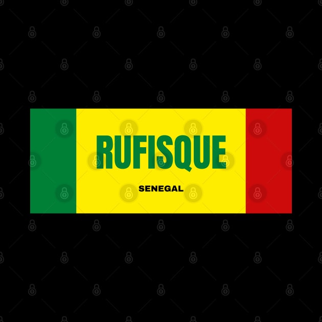 Rufisque City in Senegal Flag Colors by aybe7elf