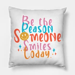 Be the Reason Pillow