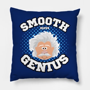 Funny sarcastic smooth move genius Einstein education humor Frit-Tees Pillow