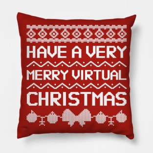 have a merry virtual christmas Pillow