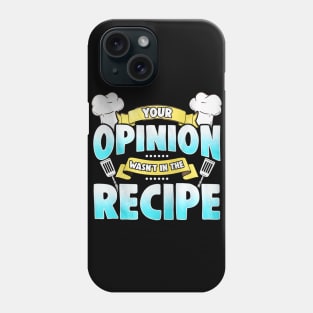 Funny Cooking Quote For Chef Phone Case