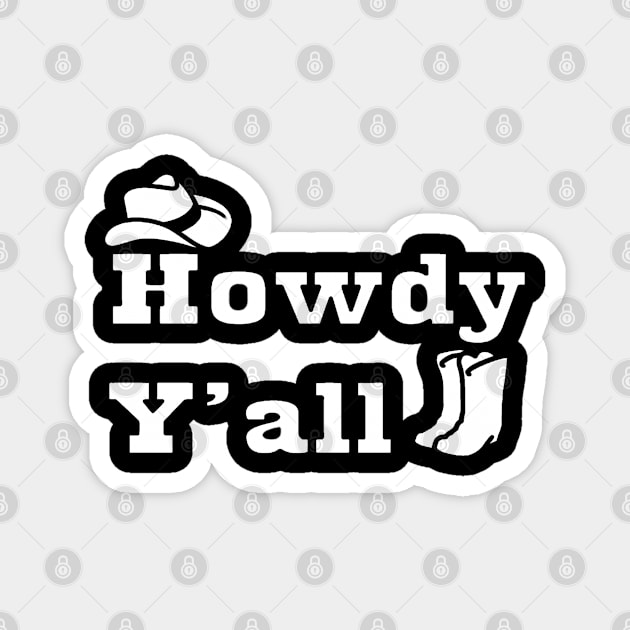 Howdy Yall Magnet by dailydadacomic