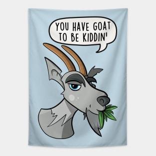 You have goat to be kiddin' Tapestry