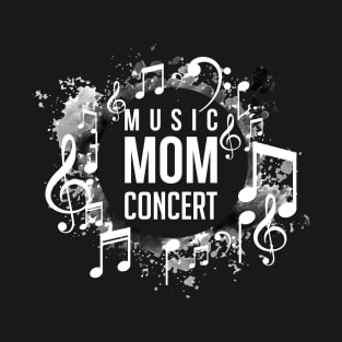 Music Mom Concert , Mama Music Tones T-Shirt