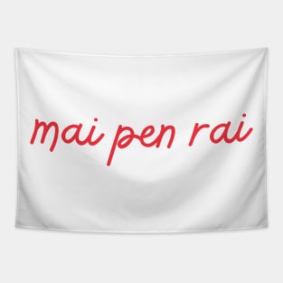 mai pen rai - Thai red - Flag color Tapestry