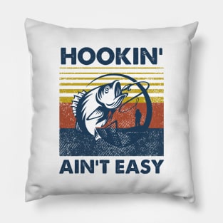 Fishing Hookin' Ain't Easy Vintage Shirt Pillow