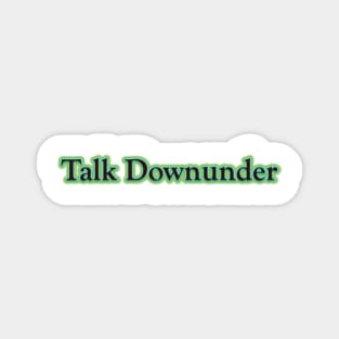 Talk Downunder (The Beatles) Magnet