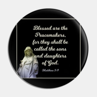 Blessed are the Peacemakers Pin