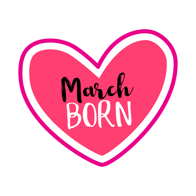 March Born Birthday month March heart by designs4up