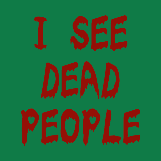 I see dead people by Voishalk