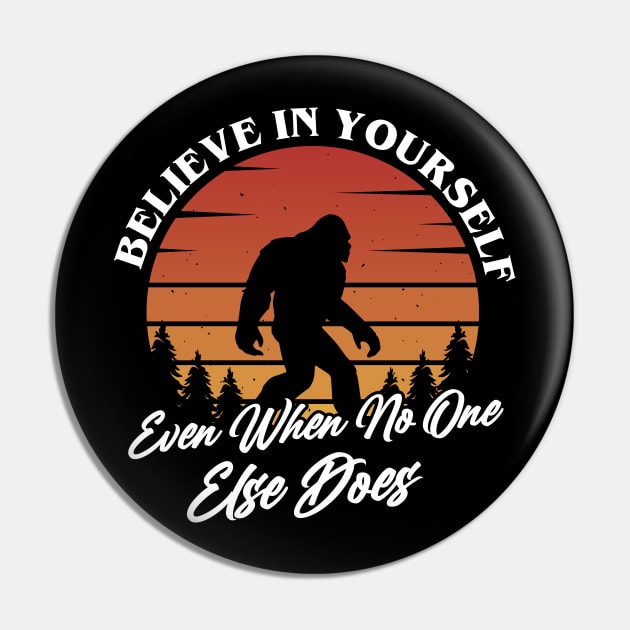 Believe in Yourself Pin by CoDDesigns