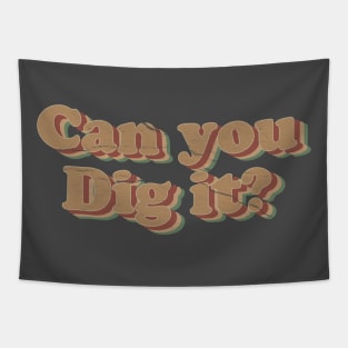 Can you dig it? Vintage Movie Tapestry