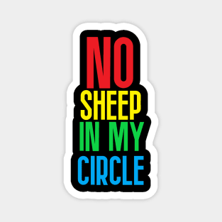 No Sheep In My Circle Magnet