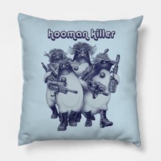 HOOMAN KILLER Pillow